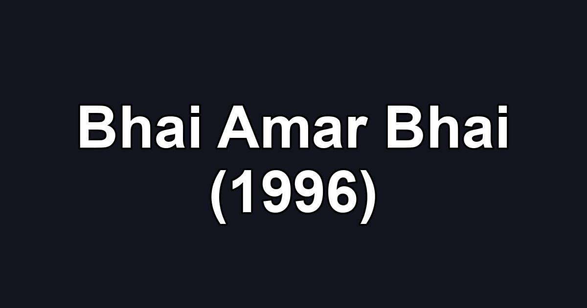 Bhai Amar Bhai (1996)