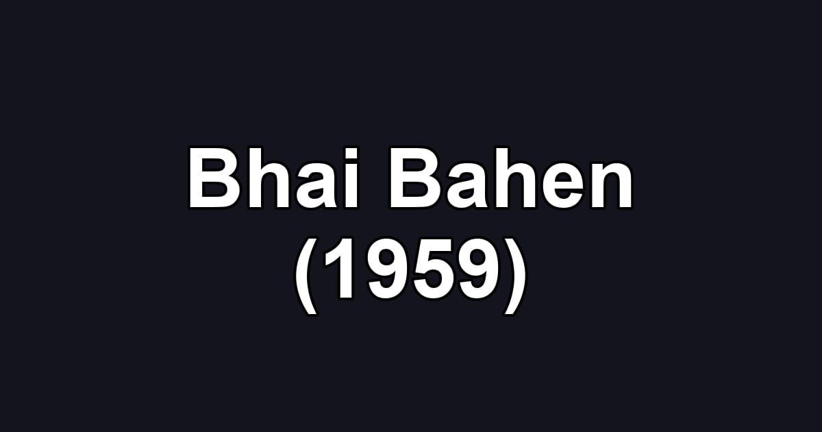 Bhai Bahen (1959)
