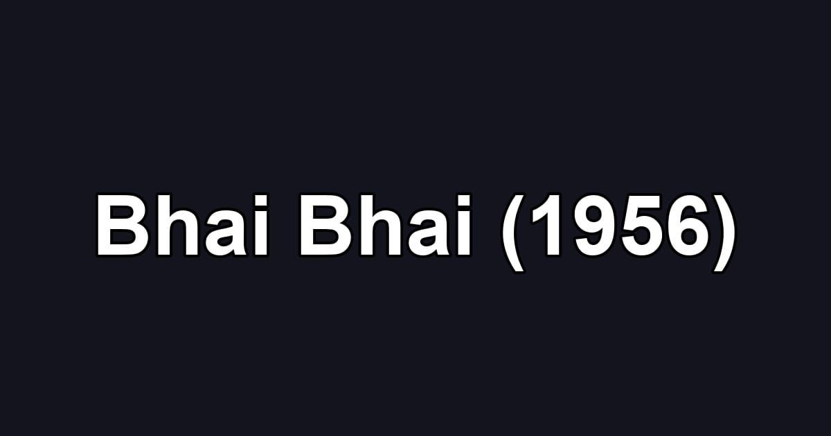 Bhai Bhai (1956)