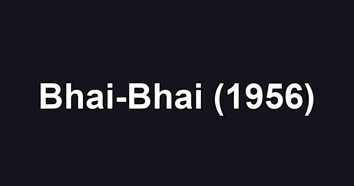 Bhai-Bhai (1956)