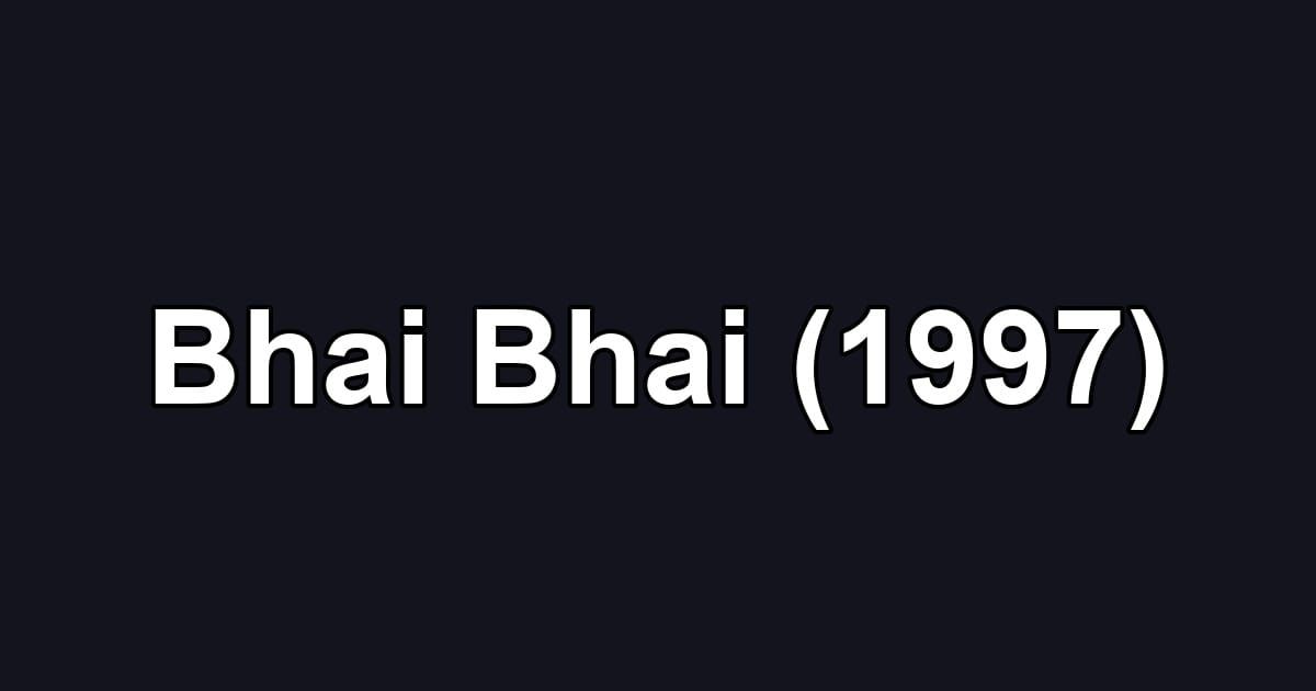 Bhai Bhai (1997)