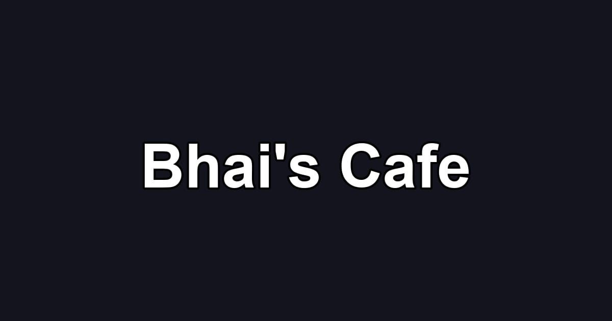 Bhai's Cafe