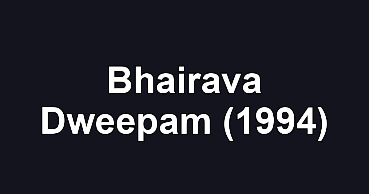 Bhairava Dweepam (1994)