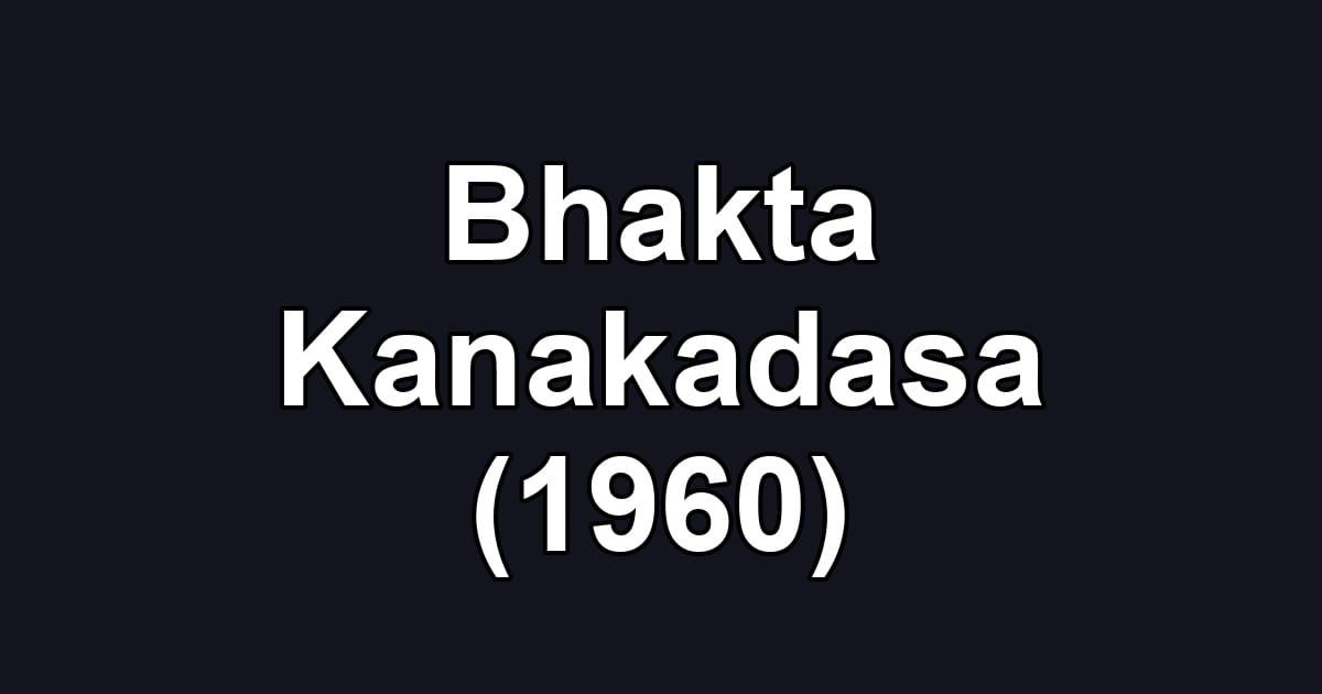 Bhakta Kanakadasa (1960)