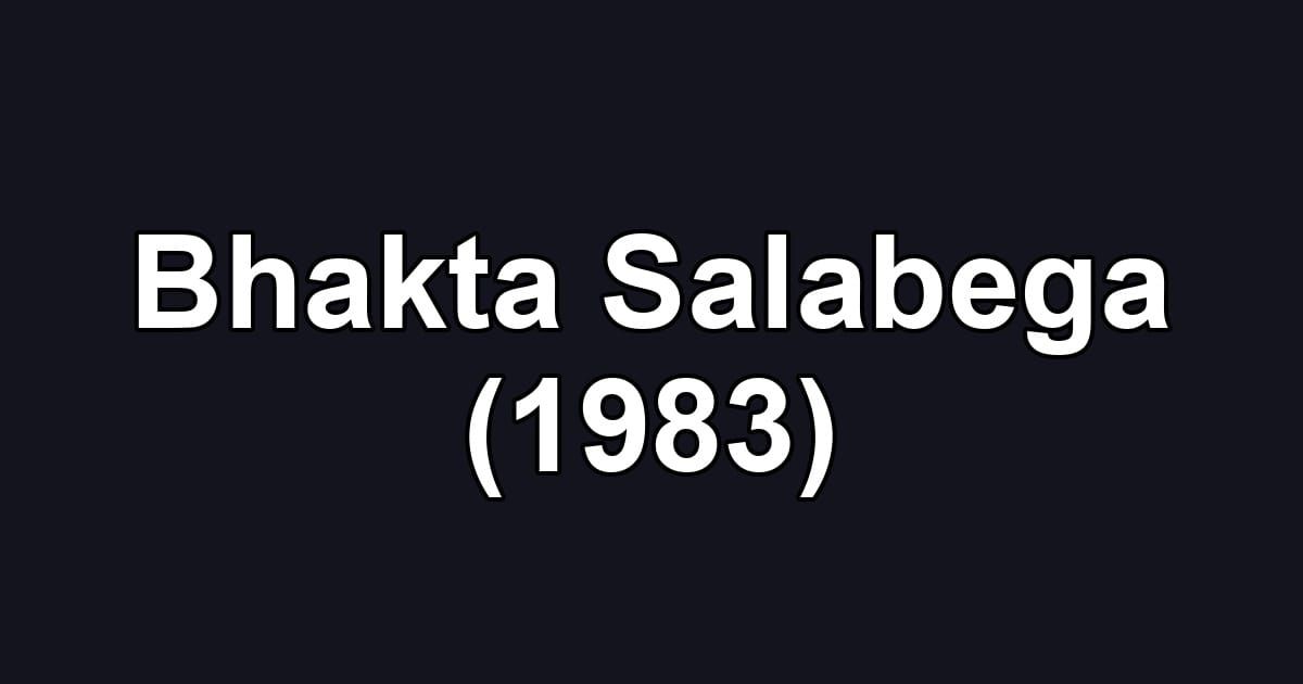 Bhakta Salabega (1983)