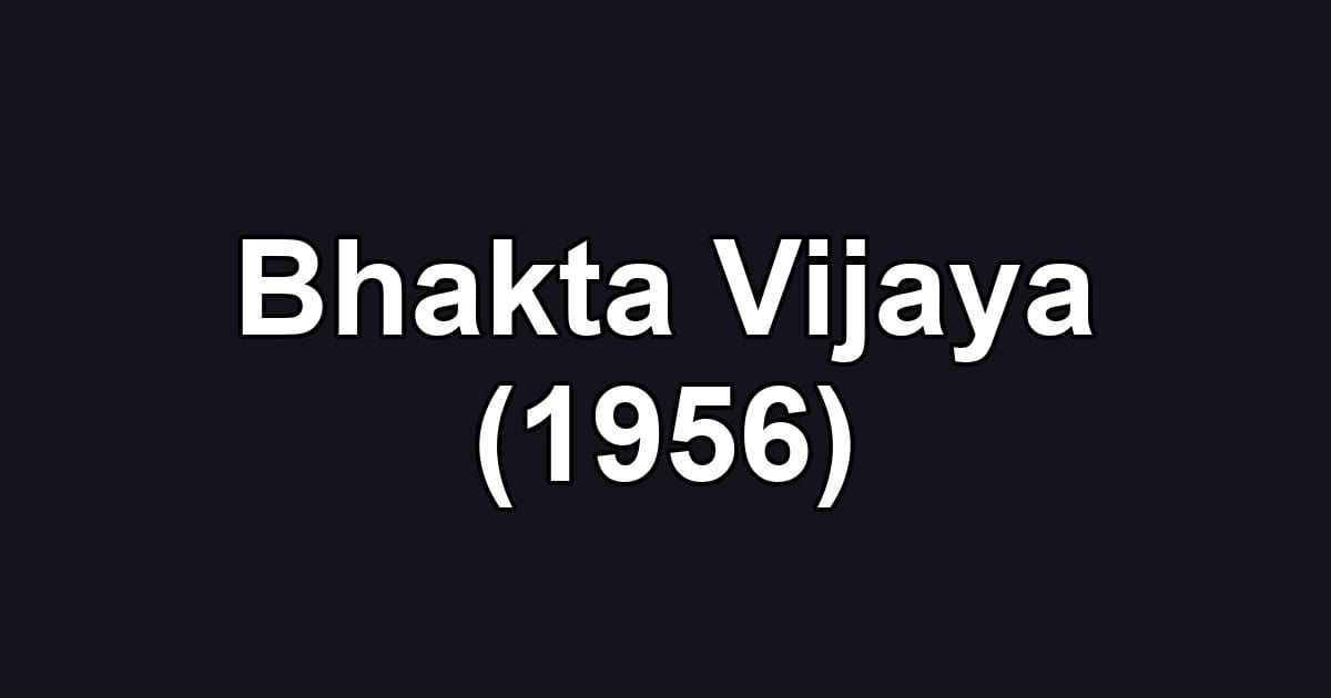Bhakta Vijaya (1956)