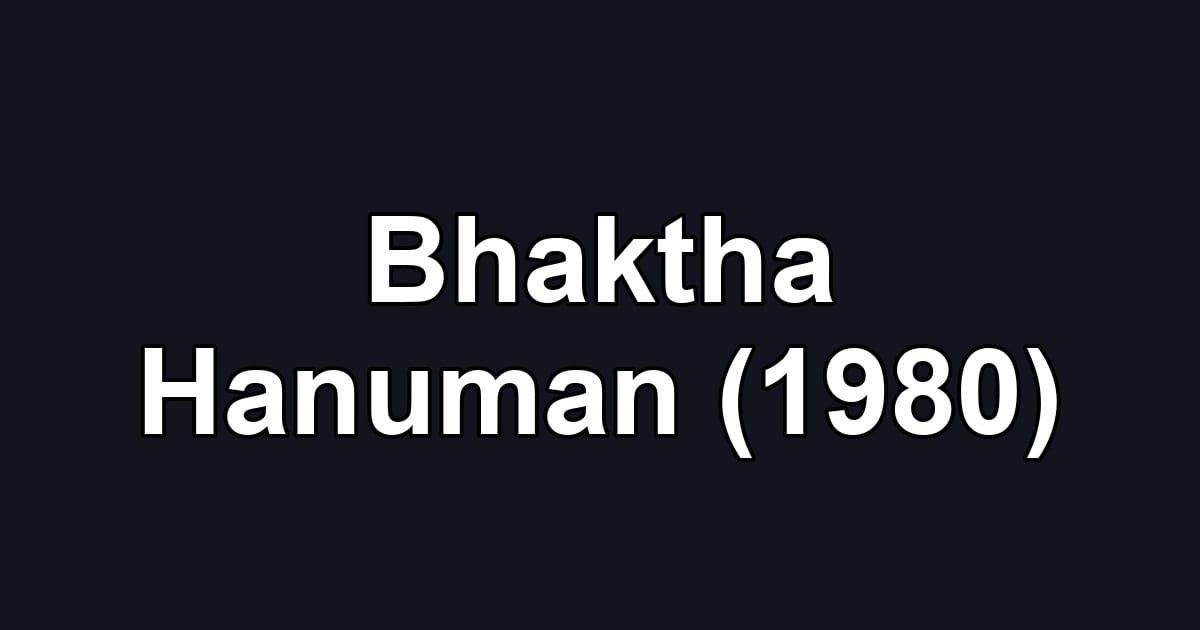 Bhaktha Hanuman (1980)