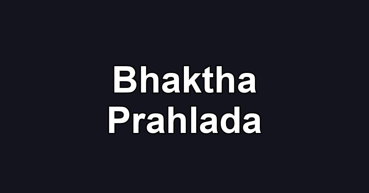 Bhaktha Prahlada