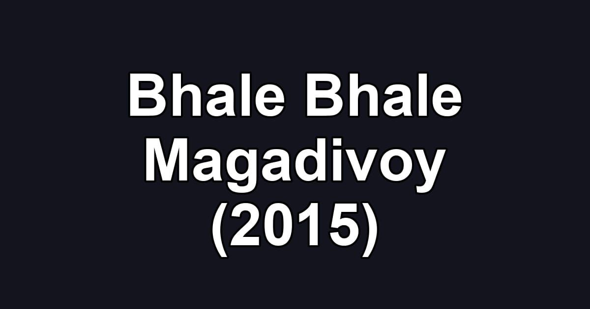 Bhale Bhale Magadivoy (2015)