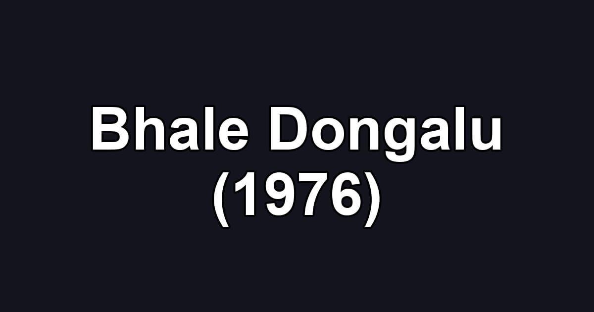 Bhale Dongalu (1976)