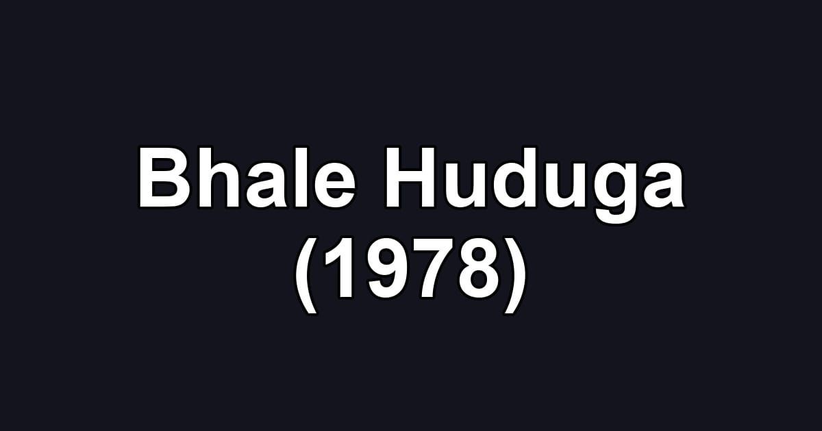 Bhale Huduga (1978)
