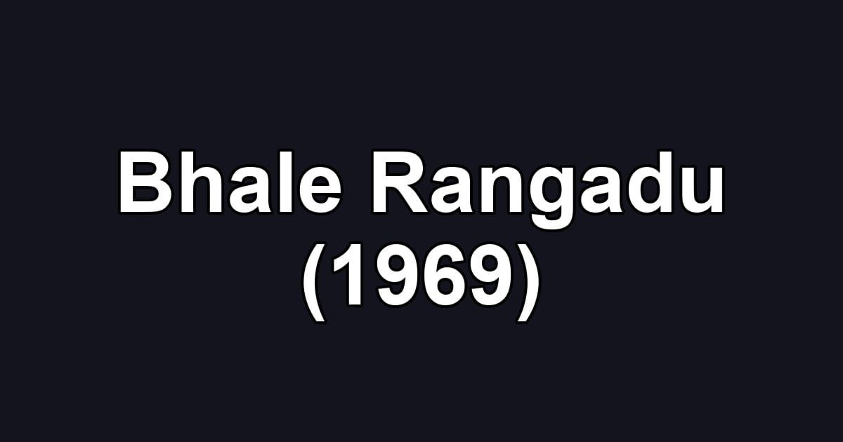 Bhale Rangadu (1969)