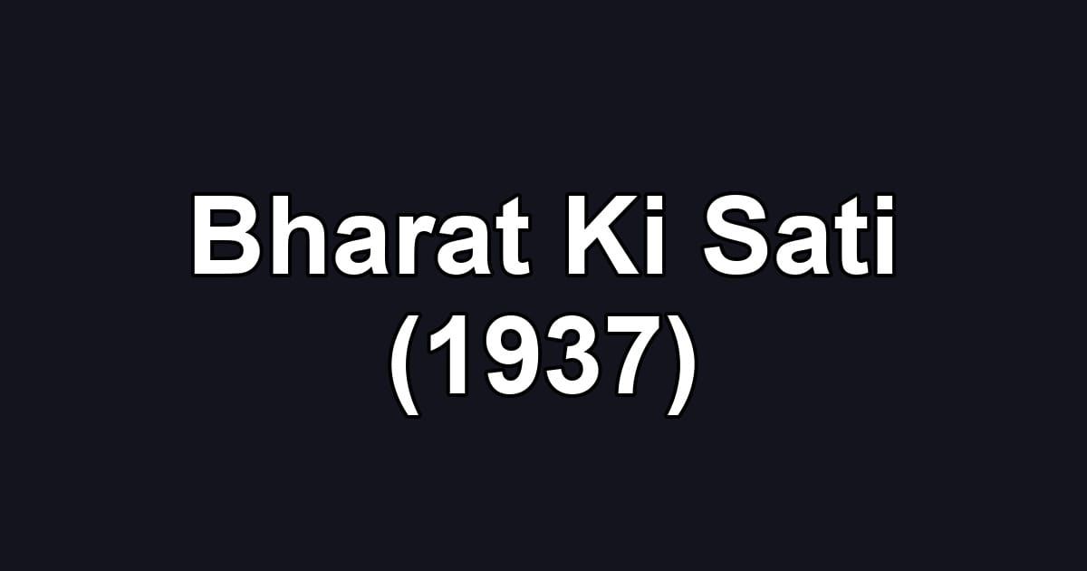 Bharat Ki Sati (1937)
