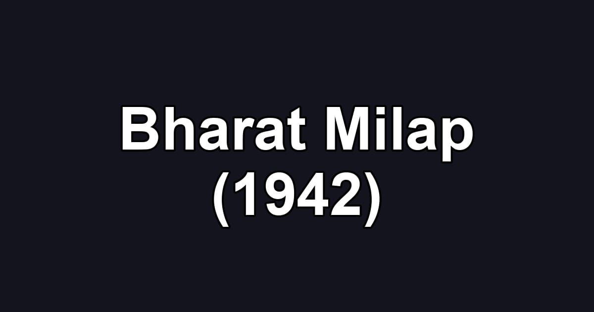 Bharat Milap (1942)