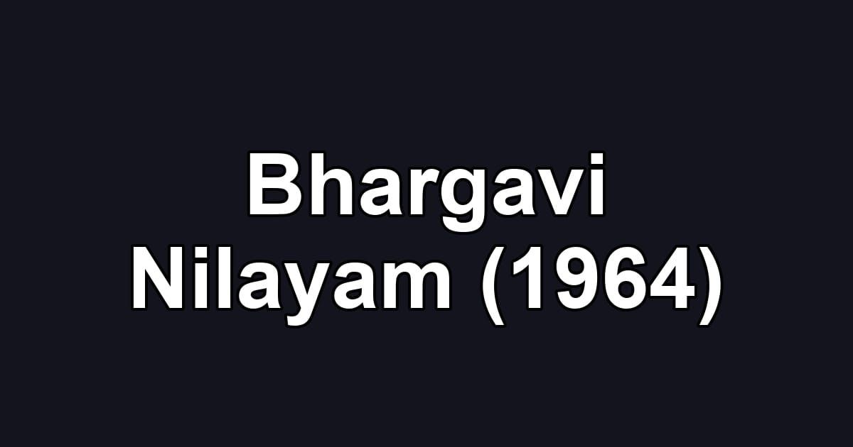 Bhargavi Nilayam (1964)