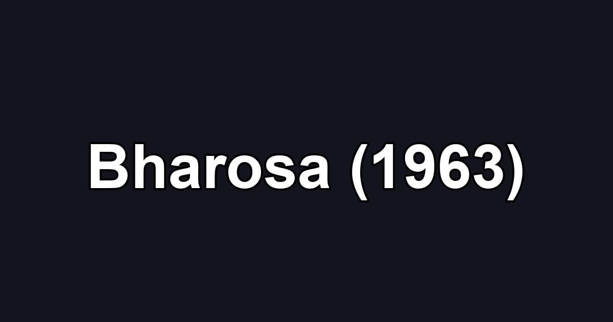 Bharosa (1963)