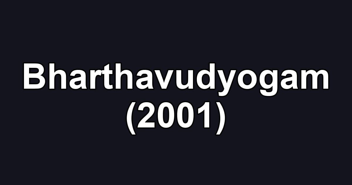 Bharthavudyogam (2001)