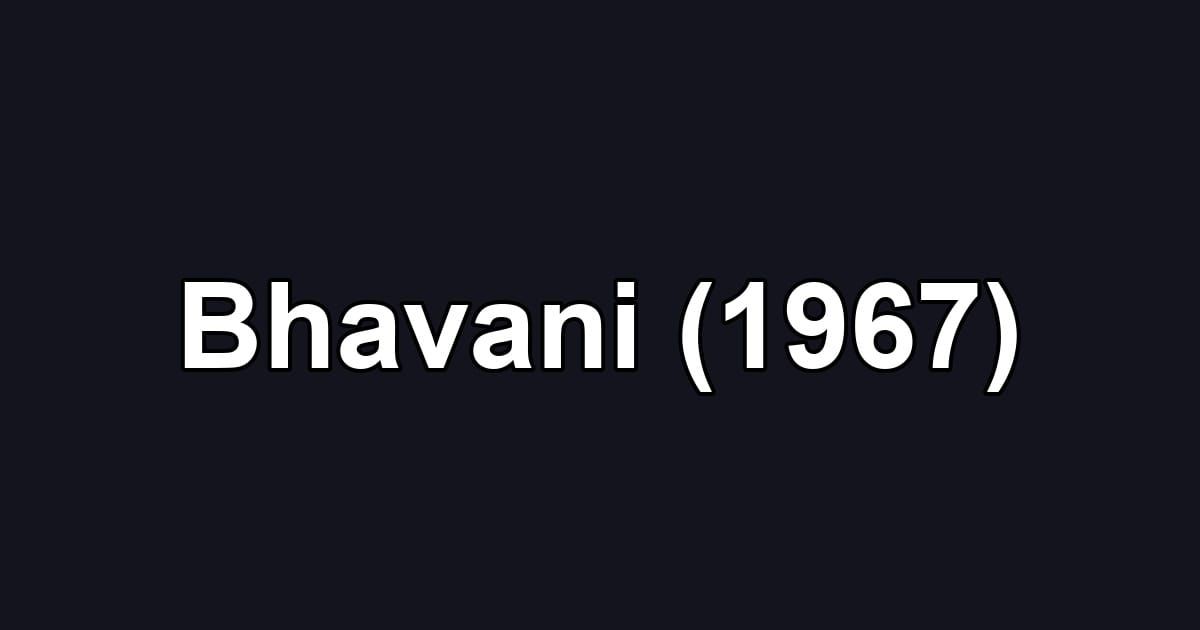 Bhavani (1967)