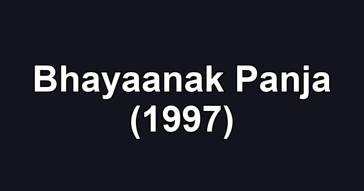 Bhayaanak Panja (1997)