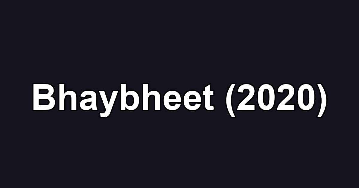 Bhaybheet (2020)