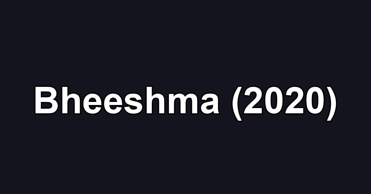 Bheeshma (2020)