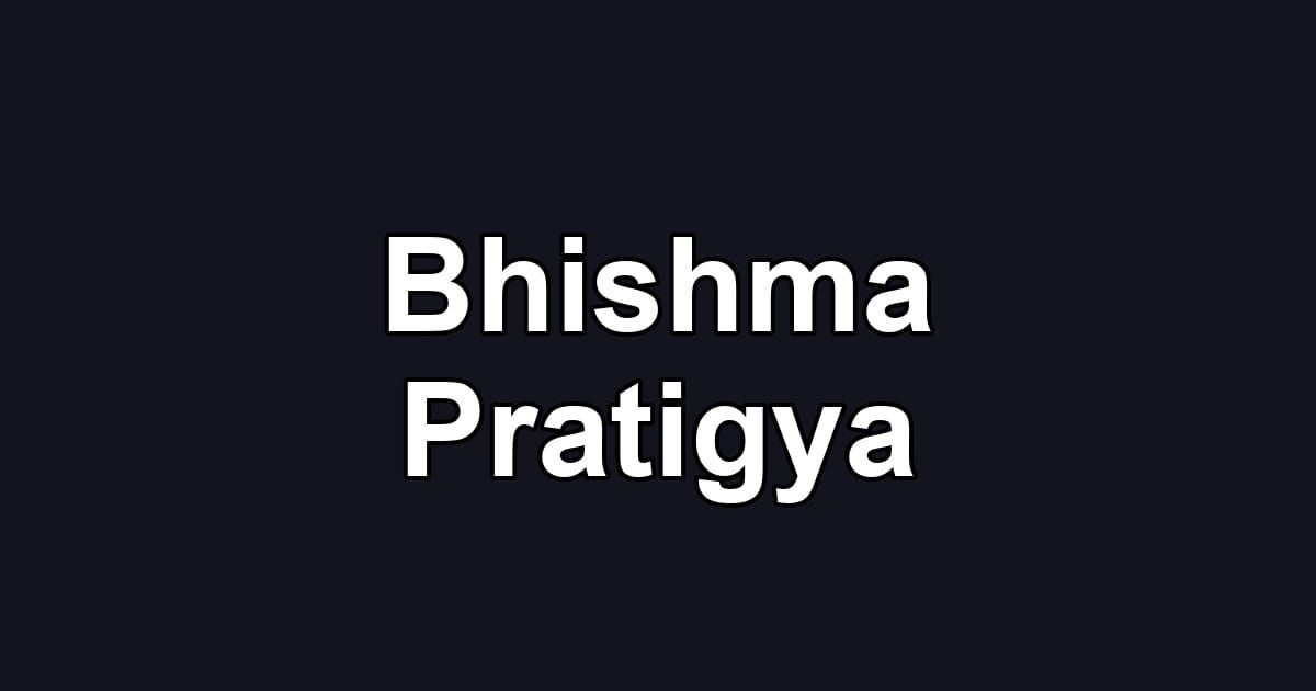 Bhishma Pratigya