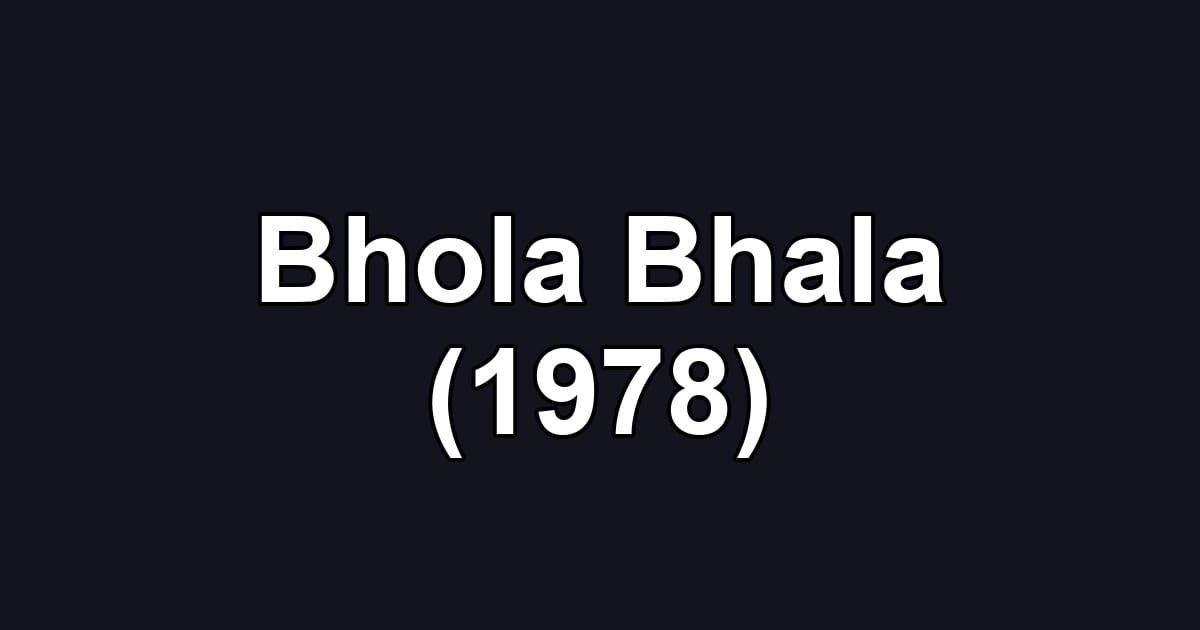 Bhola Bhala (1978)