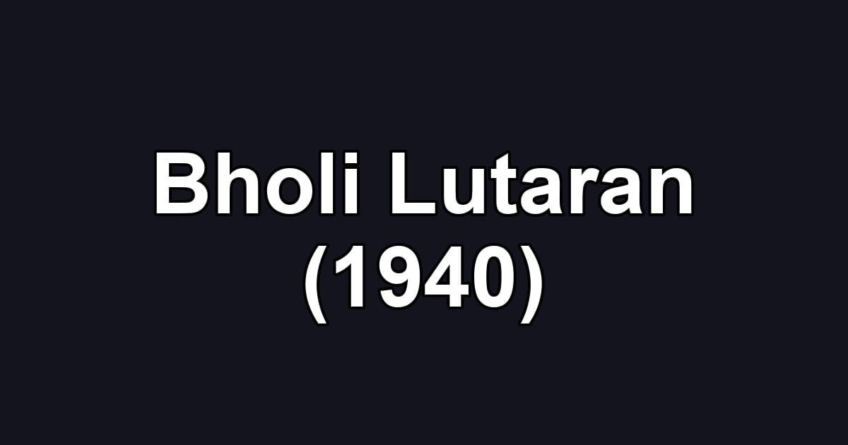 Bholi Lutaran (1940)