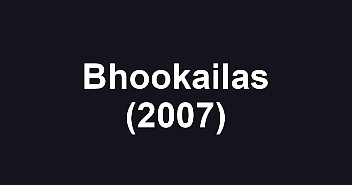 Bhookailas (2007)