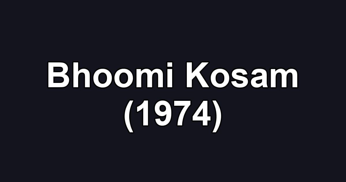 Bhoomi Kosam (1974)