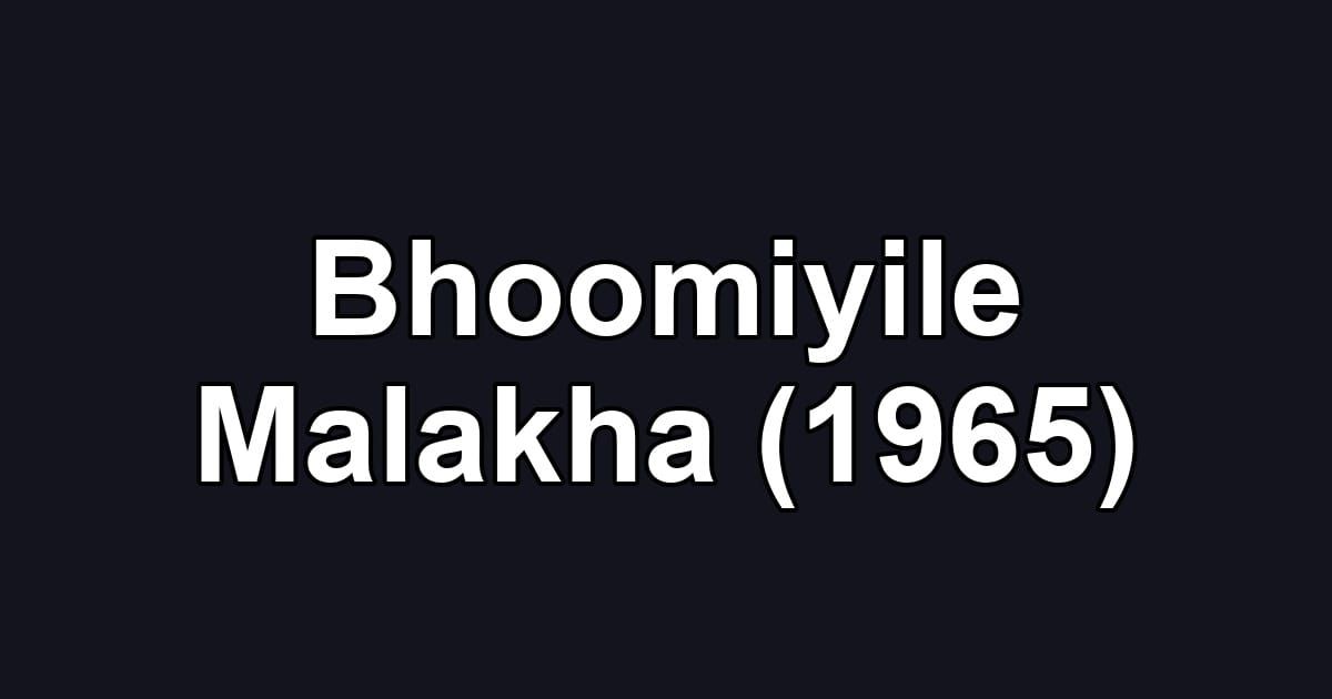 Bhoomiyile Malakha (1965)