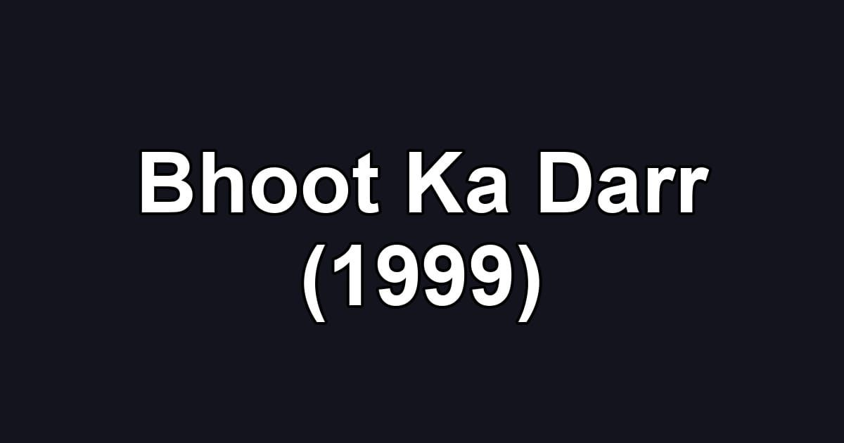 Bhoot Ka Darr (1999)