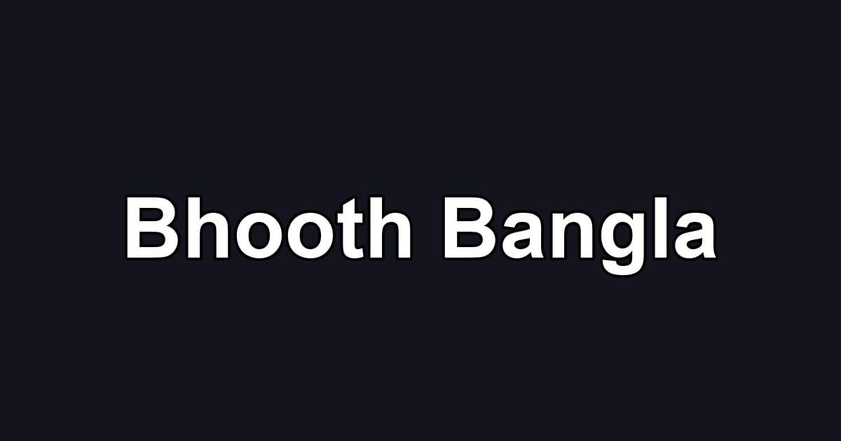 Bhooth Bangla
