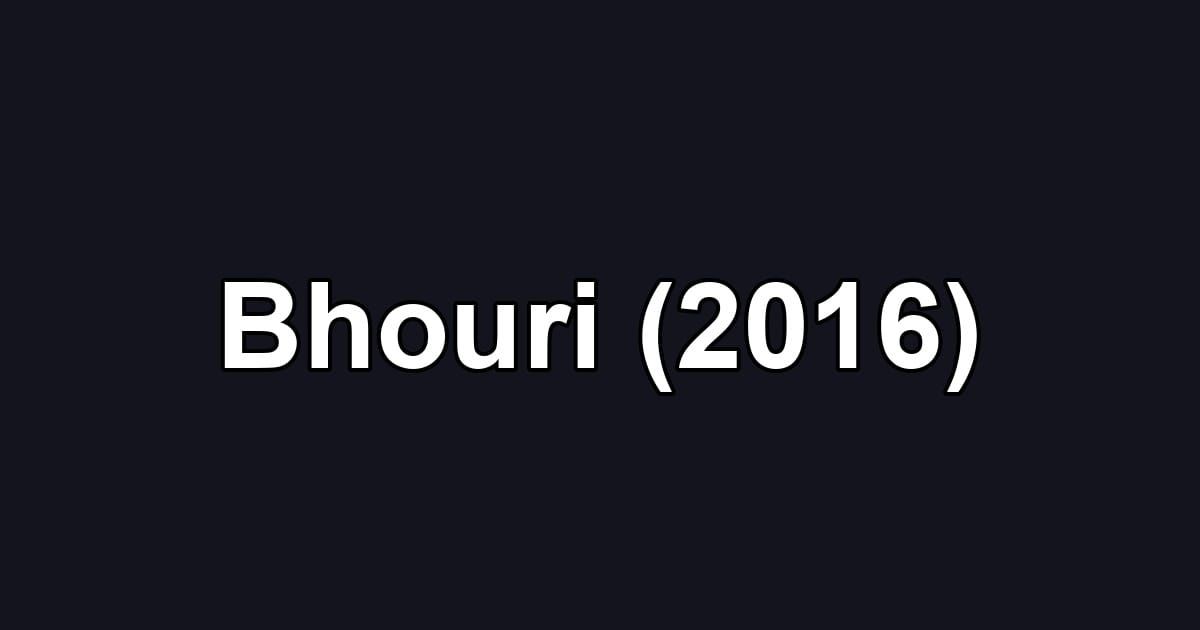 Bhouri (2016)