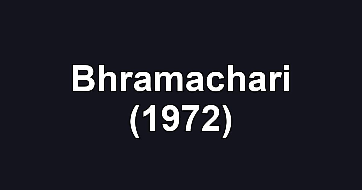 Bhramachari (1972)