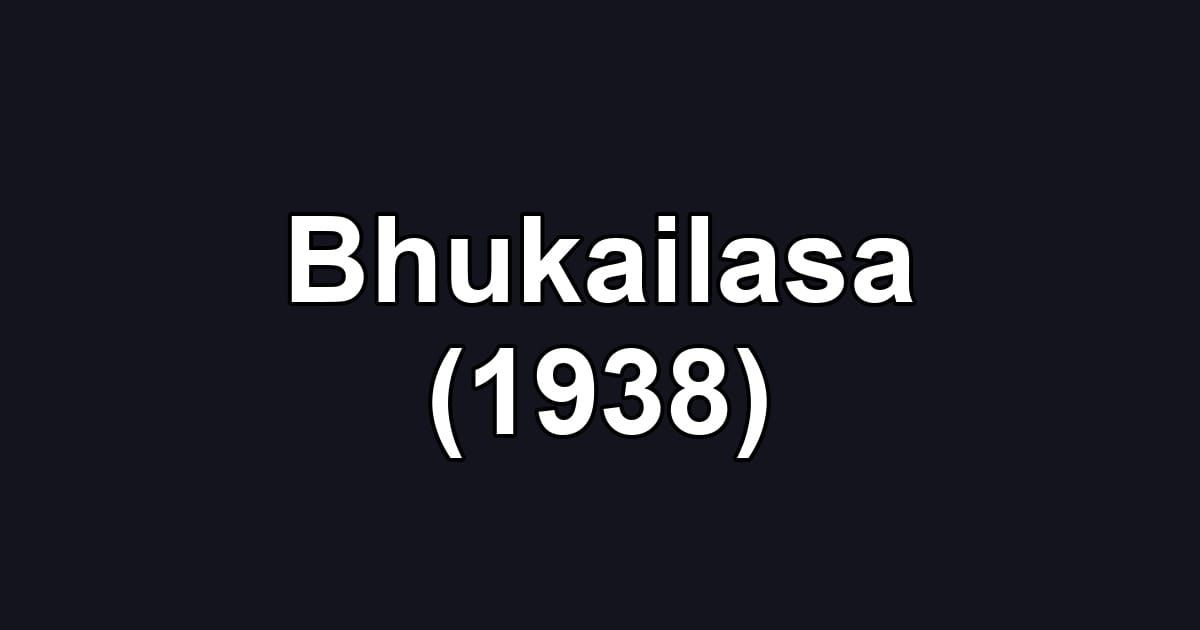 Bhukailasa (1938)