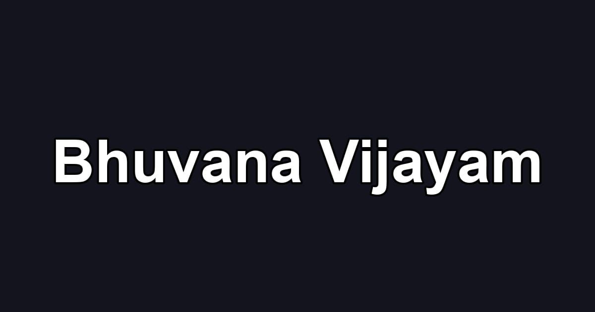 Bhuvana Vijayam