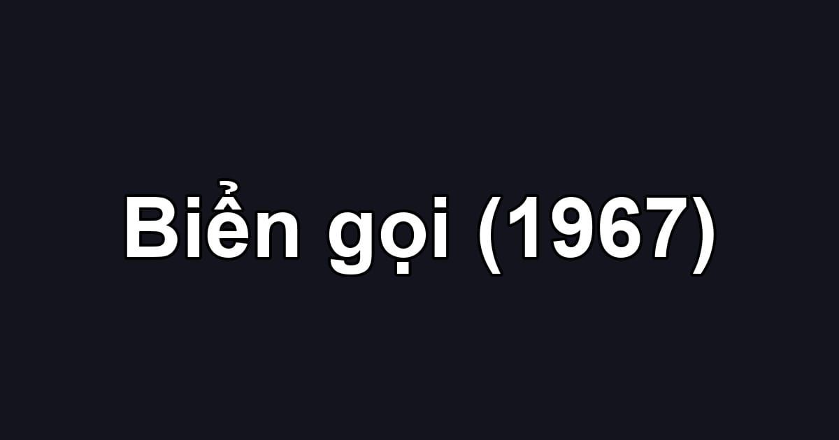 Biển gọi (1967)