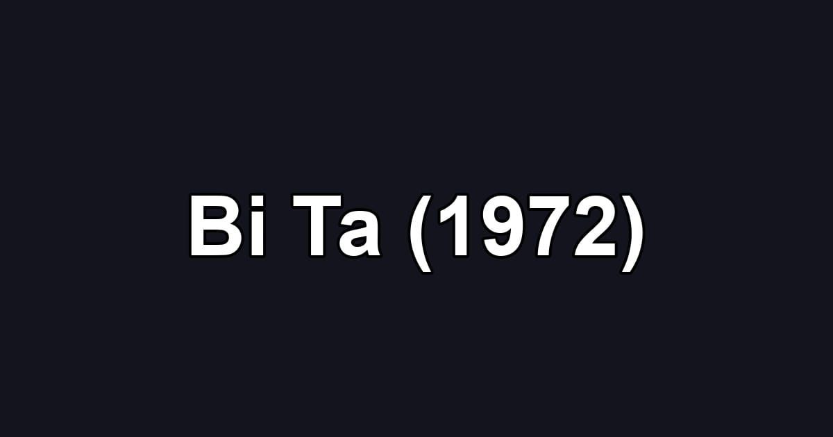Bi Ta (1972)