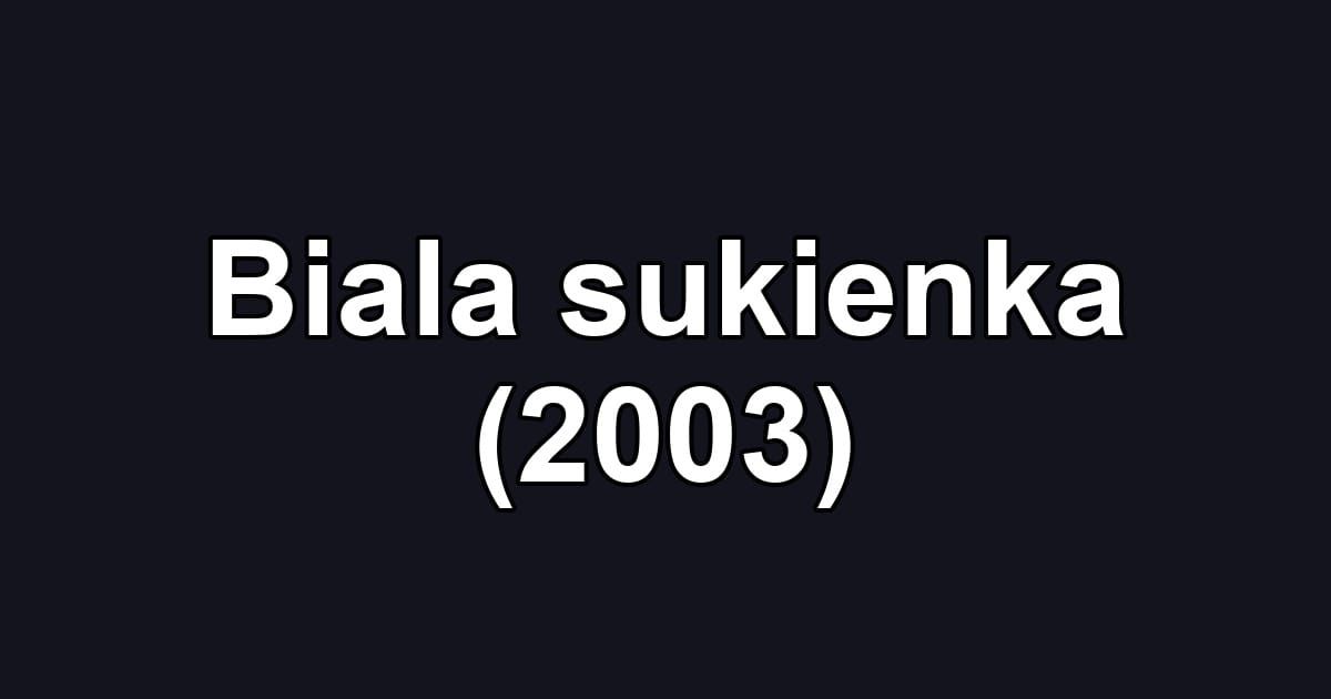 Biala sukienka (2003)