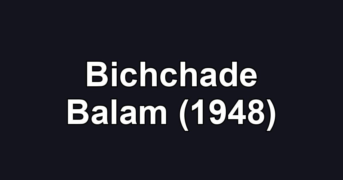 Bichchade Balam (1948)
