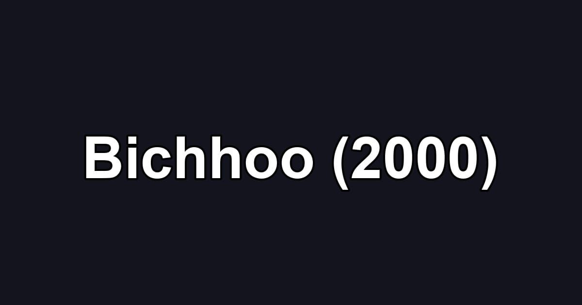 Bichhoo (2000)