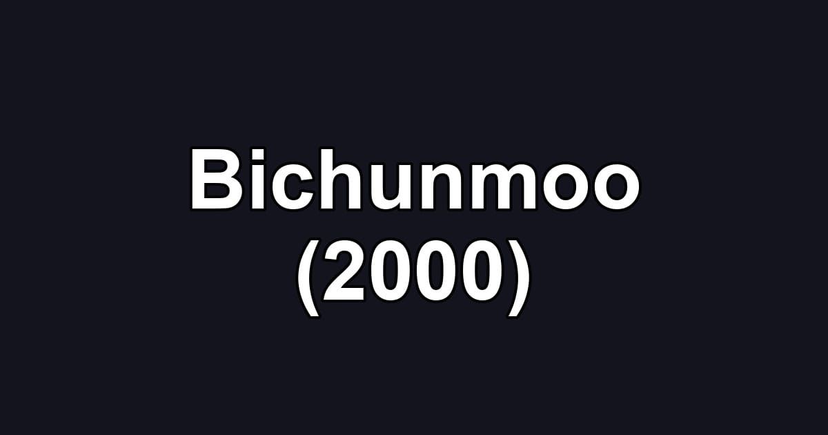 Bichunmoo (2000)