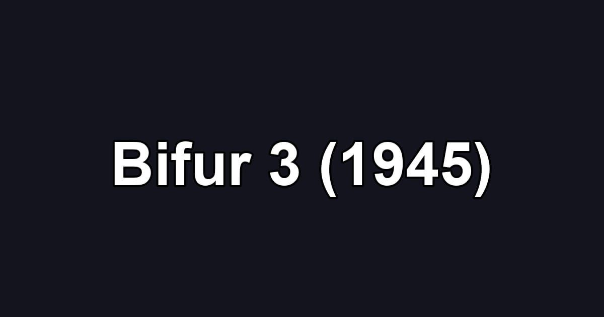 Bifur 3 (1945)