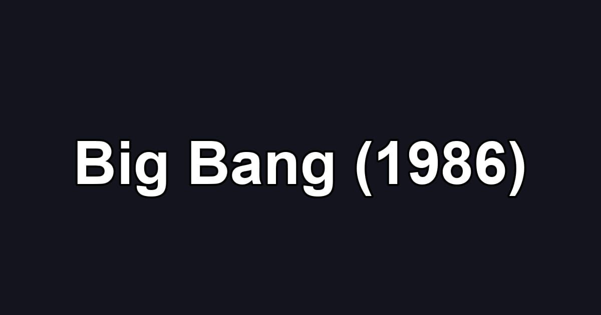 Big Bang (1986)