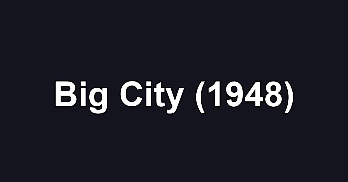 Big City (1948)