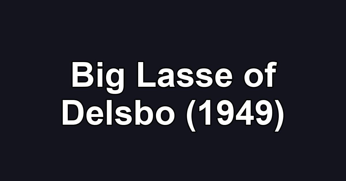 Big Lasse of Delsbo (1949)