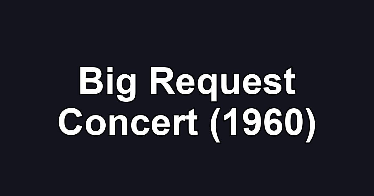 Big Request Concert (1960)