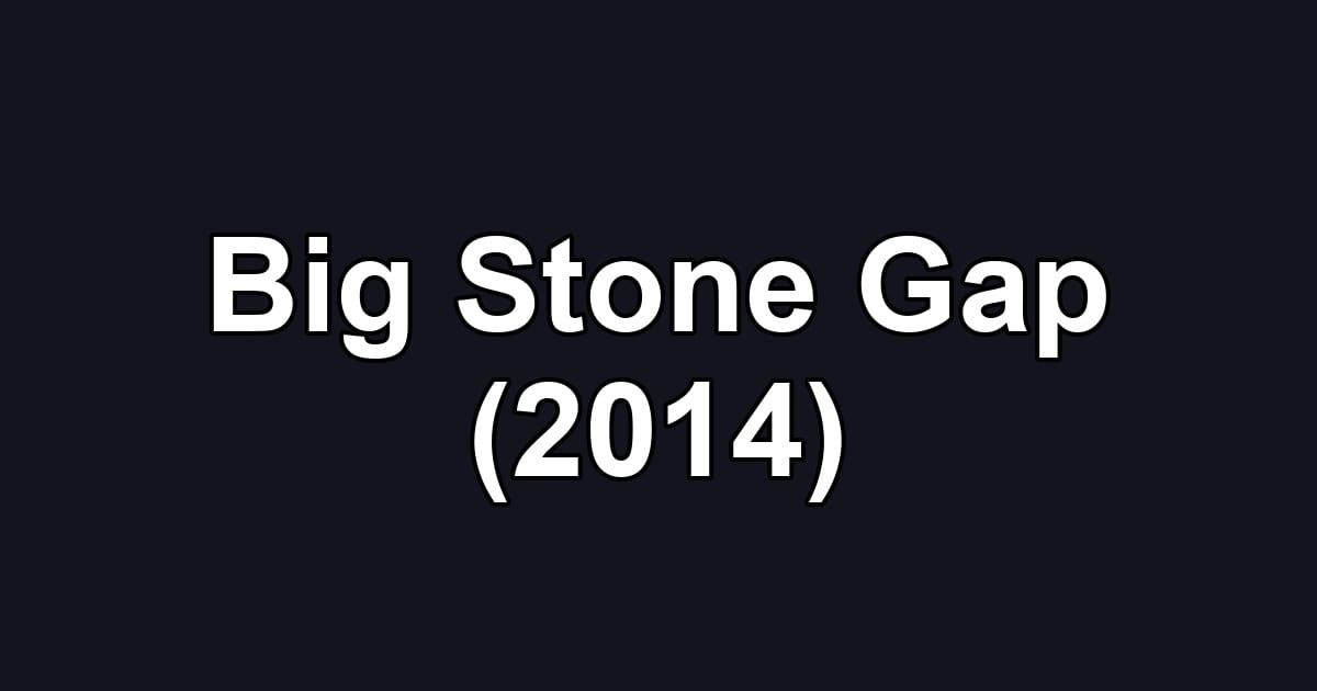 Big Stone Gap (2014)