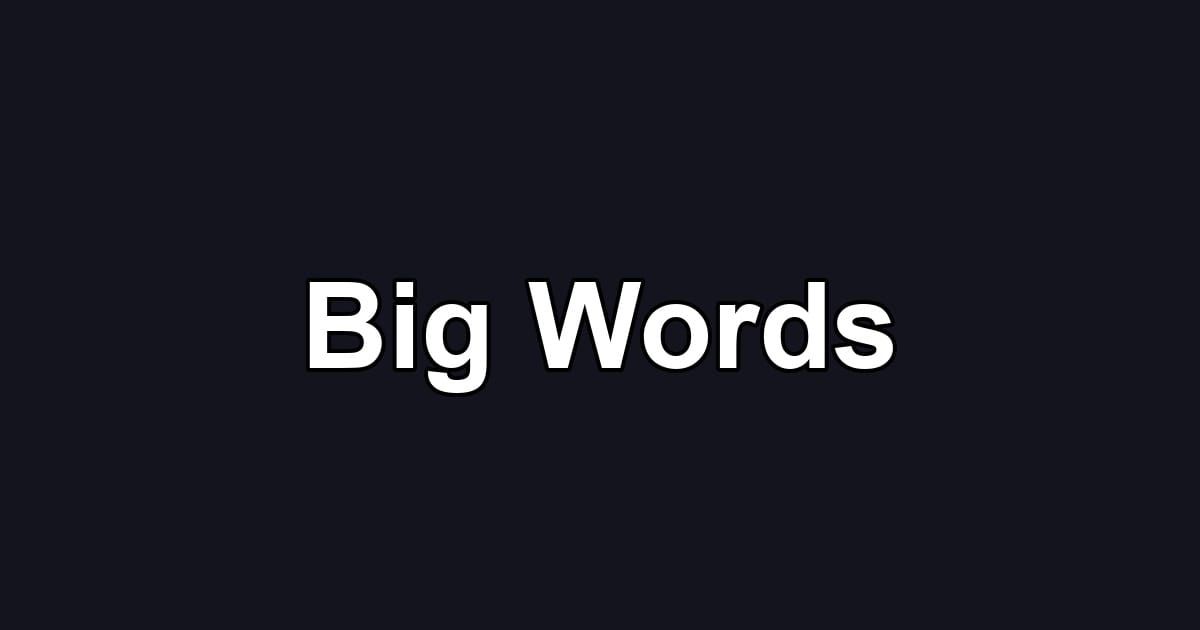 Big Words